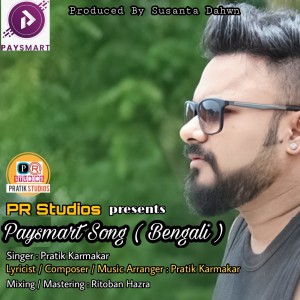 Listen to Paysmart Song Bengali song with lyrics from Pratik Karmakar