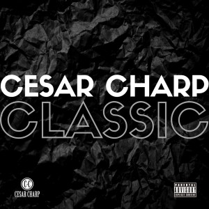 Lalcko的专辑Cesar charp classic (Explicit)