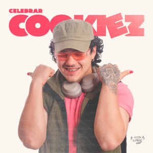 Album CELEBRAR from Cookiez