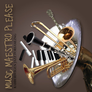 ดาวน์โหลดและฟังเพลง Music, Maestro, Please! พร้อมเนื้อเพลงจาก Rabbersvigen Jazz forsamling