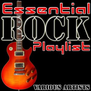 Various Artists的專輯Essential Rock Playlist