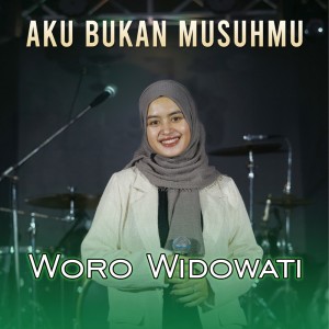 Woro Widowati的專輯Aku Bukan Musuhmu