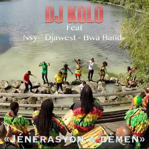 Listen to Jénérasyon à démen (feat. Nsy, Djawest & Bwa Bandé) song with lyrics from DJ Kolo