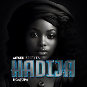 Mesen Selekta的專輯Hadija (Explicit)