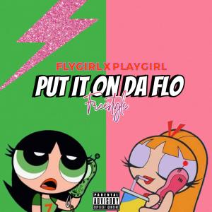收聽Buuje P的PUT IT ON DA FLO FREESTYLE (feat. Shalyse) (Explicit)歌詞歌曲