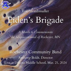 Rochester Community Band的專輯Eiden's Brigade (Live (2024 Re-Record))