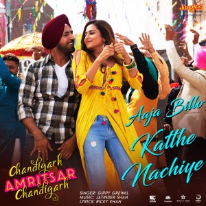 Aaja Billo Katthe Nachiye (From "Chandigarh Amritsar Chandigarh") - Single