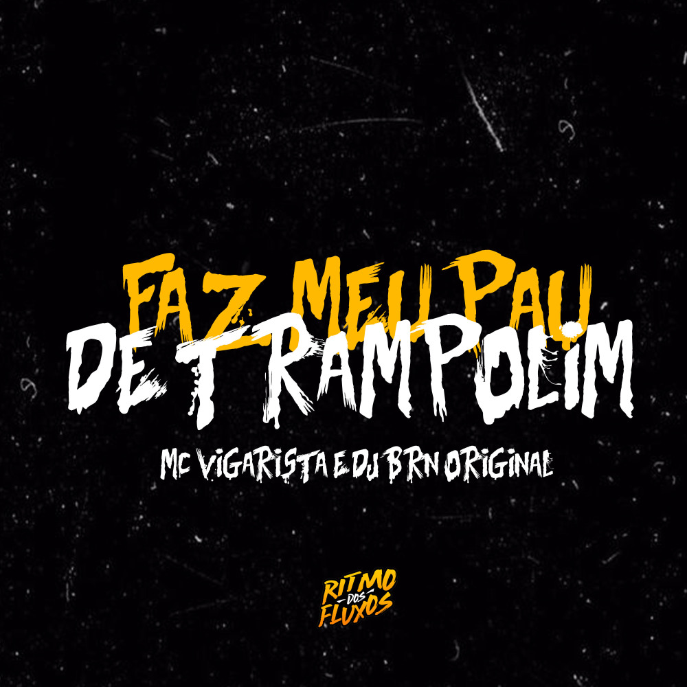Faz Meu Pau de Trampolim (Explicit)