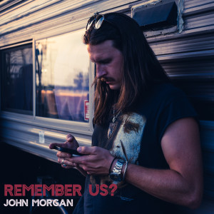 ดาวน์โหลดและฟังเพลง Remember Us พร้อมเนื้อเพลงจาก John Morgan