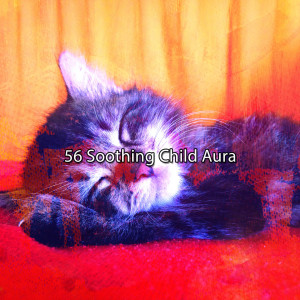 56 Soothing Child Aura