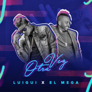 Dengarkan lagu Otra Vez nyanyian Luigui Lopez dengan lirik