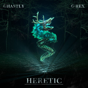 Dengarkan Heretic (Explicit) lagu dari Ghastly dengan lirik