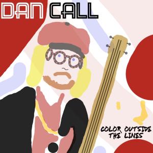 收聽Dan Call的Color Outside the Lines歌詞歌曲
