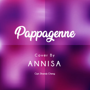 Listen to Pappagenne song with lyrics from Annisa