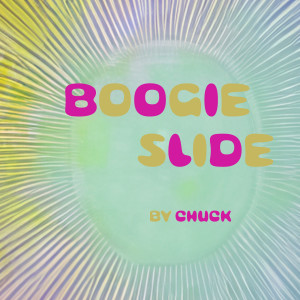 Chuck的專輯Boogie Slide