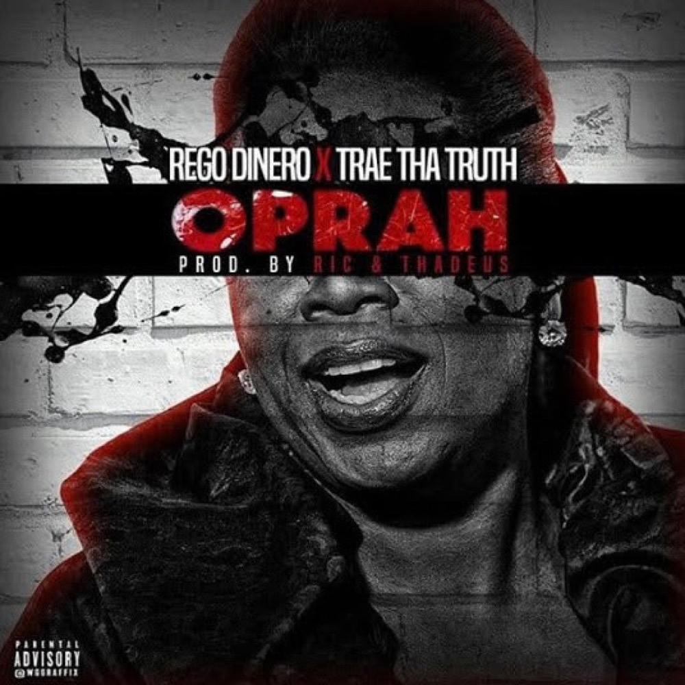 Oprah (feat. Trae Tha Truth) (Remix|Explicit)