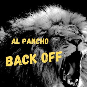 Listen to Back Off song with lyrics from Al Pancho