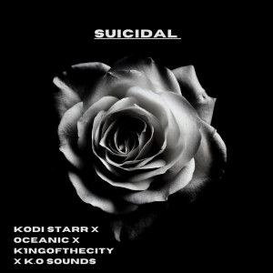 Dengarkan lagu Suicidal nyanyian Kodi Starr dengan lirik