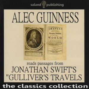 Alec Guinness的專輯Alec Guinness Reads Passages from Jonathan Swift's "Gulliver's Travels"