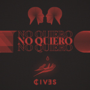 Album No Quiero from Cives