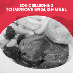 อัลบัม Sonic Seasoning: to Improve English Meal ศิลปิน Various Artists