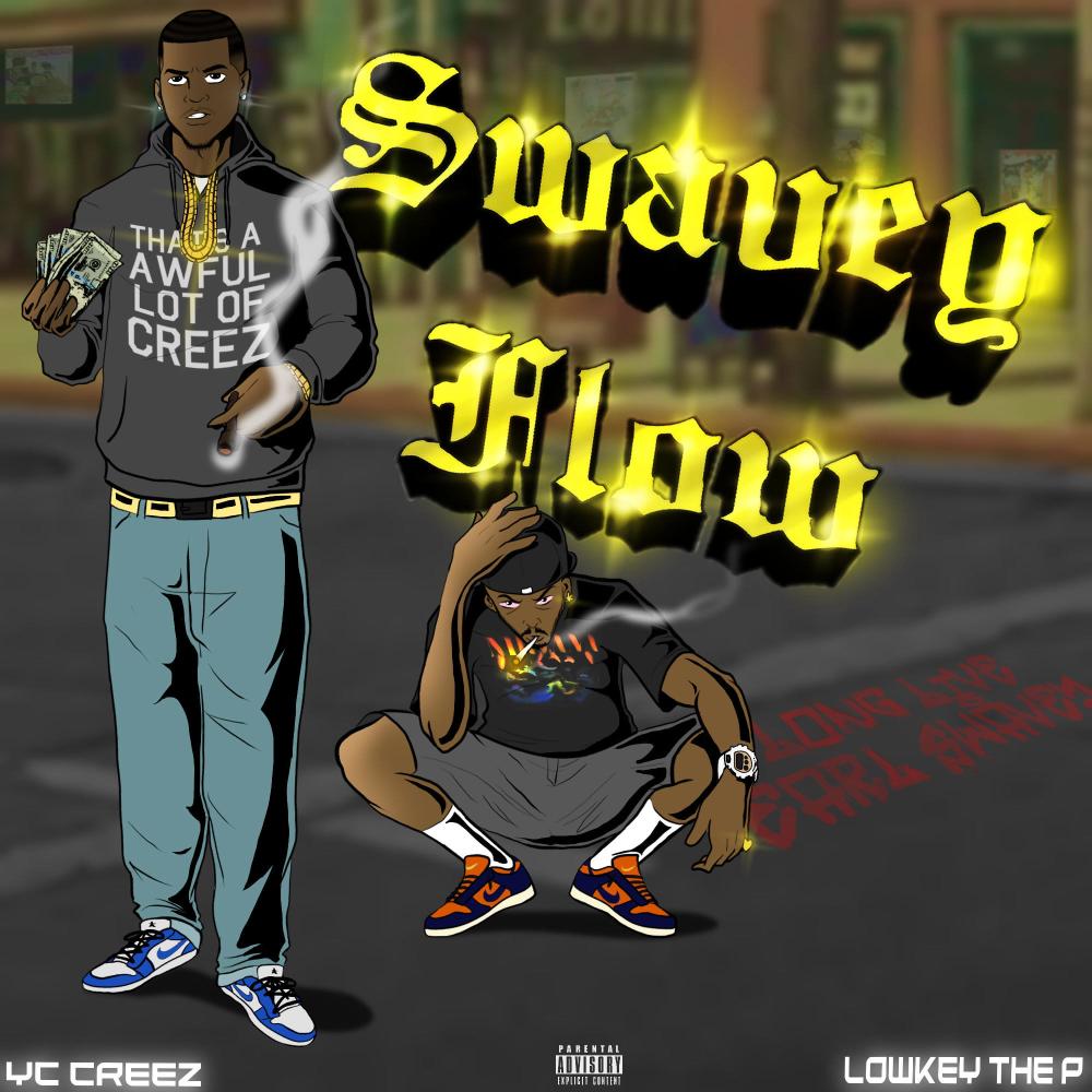 Swavey Flow (feat. YC Creez) (Explicit)