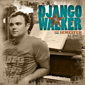 Album 1st Semester from Django Walker