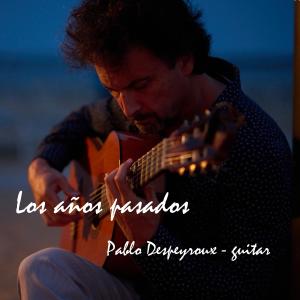 收聽Pablo Despeyroux的Los Años Pasados歌詞歌曲