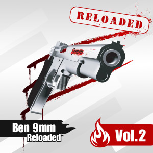 Ben 9MM的專輯Ben 9mm Reloaded 02
