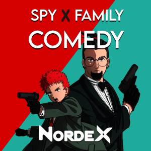 ดาวน์โหลดและฟังเพลง Comedy (Spy x Family) (Cover) พร้อมเนื้อเพลงจาก Nordex