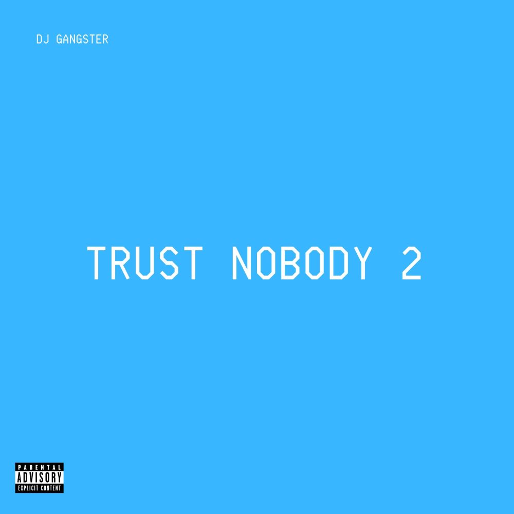 Trust Nobody 2 (Explicit)