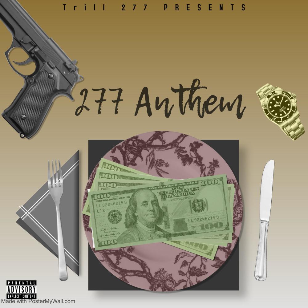 277 Anthem (feat. J-Man Da Main Man & Trill Vi6ez) (Explicit)