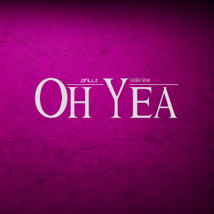 Album Oh Yea (Explicit) from 