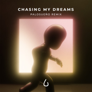 Somoh的專輯Chasing My Dreams (Palosueño Remix)