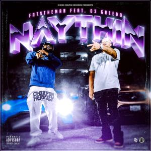 Naythin (feat. 03 Greedo) (Explicit) dari 03 Greedo