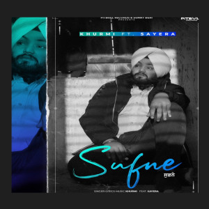 Listen to SUFNE song with lyrics from Khurmi