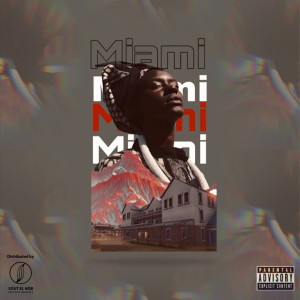 收听Dyser的Miami (Explicit)歌词歌曲