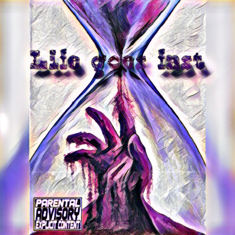 Life Goes Fast (Explicit)
