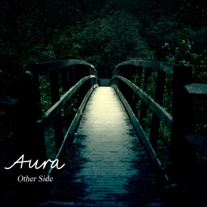 Dengarkan Other Side lagu dari Aura dengan lirik
