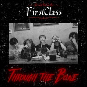 收聽Firstclass的Through The Bone歌詞歌曲