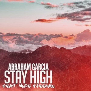 收听Abraham Garcia的Stay High歌词歌曲