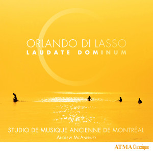 Studio De Musique Ancienne De Montréal的專輯Orlando di Lasso: Laudate Dominum