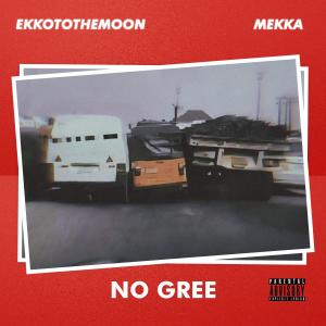 อัลบัม No Gree (feat. Mekka) ศิลปิน Ekkotothemoon