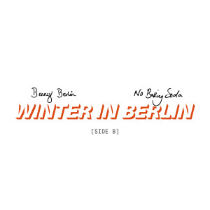 Album Winter in Berlin (Side B) (Explicit) from 