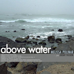 ดาวน์โหลดและฟังเพลง Above Water พร้อมเนื้อเพลงจาก Melissa Polinar