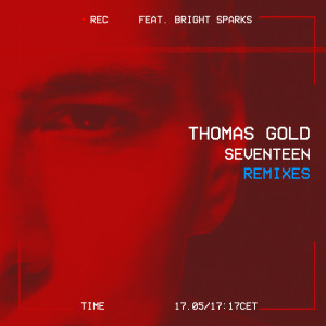 Thomas Gold的专辑Seventeen (Remixes)