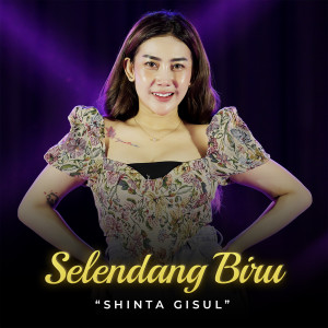 Album Selendang Biru (Live Version) oleh Shinta Gisul