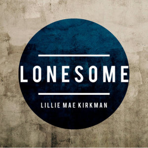 Lillie Mae Kirkman的專輯Lonesome