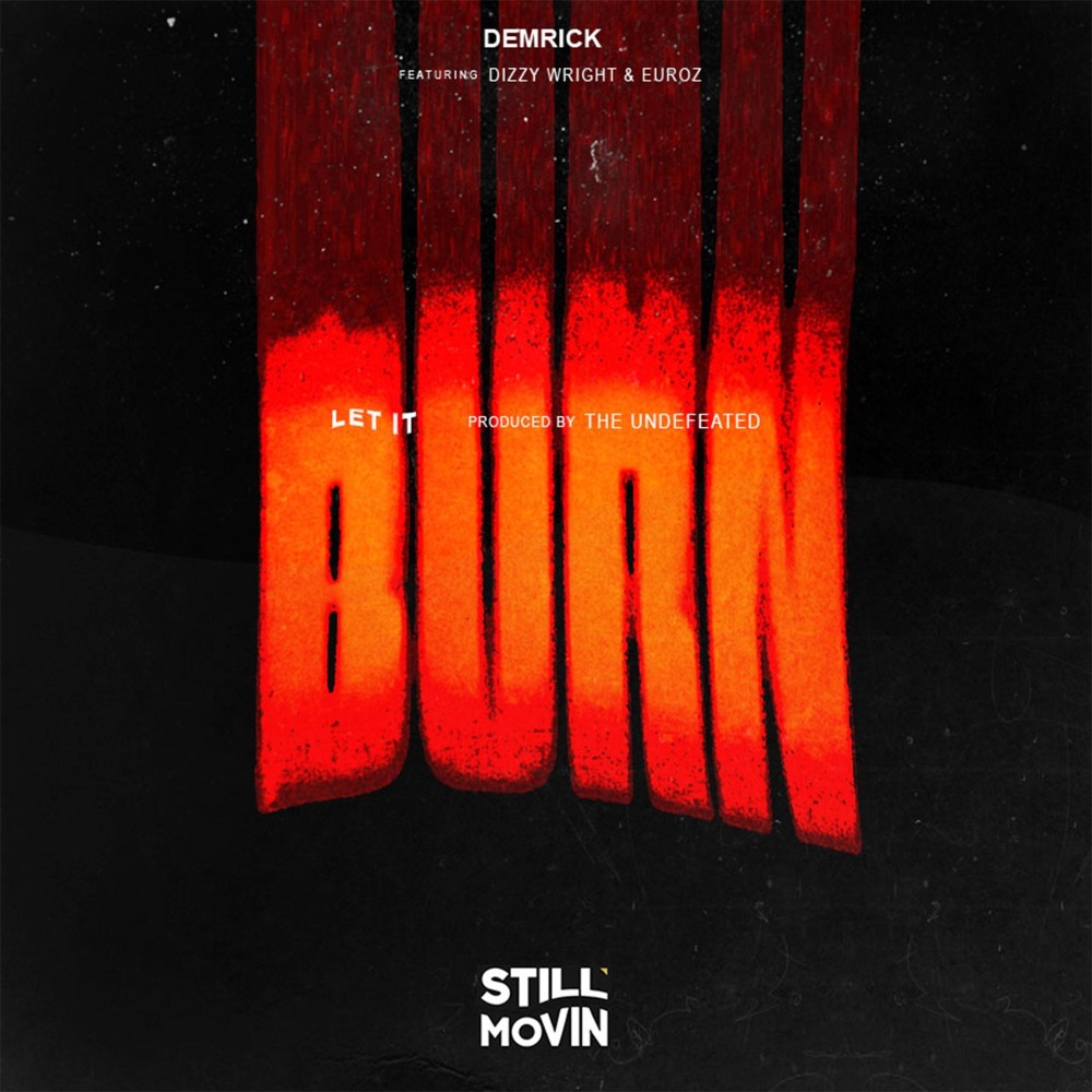 Let It Burn (Explicit)
