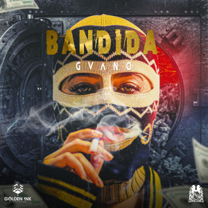 Listen to Bandida song with lyrics from Gvano